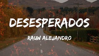 Rauw Alejandro - Desesperados (Lyrics/Letra)