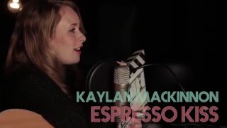 Kaylan Mackinnon  Espresso Kiss