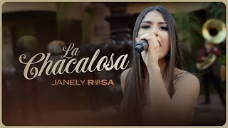 Janely Rosa - La Chacalosa