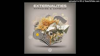 Hypnoise \u0026 Cambium - Externalities