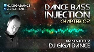 DJ Giga Dance - DANCE BASS INJECTION Chapter 02