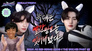 ENHYPEN (엔하이픈) 'EN-O' CLOCK' EP102 REACTION | [RED RIDING HOOD PART 2!!!]