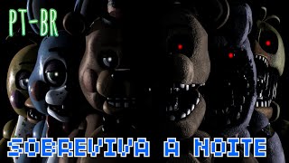 FIVE NIGHTS AT FREDDY'S 2 MUSICA SOBREVIVA A NOITE SURVIVE THE NIGHT DUBLADO PT-BR JIMMY MAXIMUS