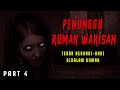 KISAH SERAM PENUNGGU RUMAH WARISAN BY ADH VA