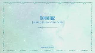 Lovelyz(러블리즈) - Heart(Handle with care)(마음: 취급주의)(piano cover)