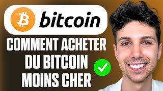 Comment Acheter Du Bitcoin Moins Cher - Tutoriel Débutant