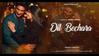 Dil Bechara Song |Dil Bechara| Sushant Singh Rajput | Sanjana Sanghi | Mukesh Chhabra | AR Rahman