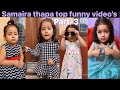 Samaira Thapa top funny video’s part-3 || Nepali cute girl.#samairathapa