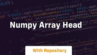 numpy array head