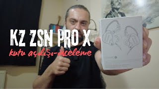 KZ ZSN PRO X  Kulak İçi(in-ear) Kulaklık Kutu Açılışı - İnceleme