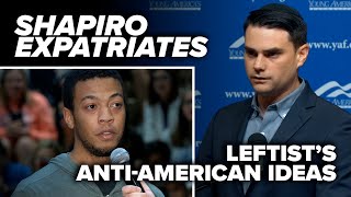WATCH THE DOOR: Shapiro expatriates leftist's anti-American ideas