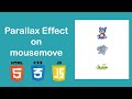 Parallax effect on mousemove | HTML, CSS and Javascript