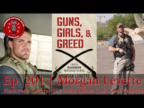 Ep. 201 Morgan Lerette Private Military Contractor