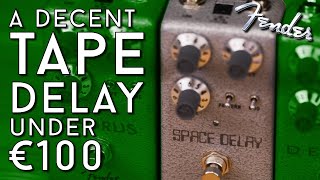 Budget Tape Echo! Fender Hammertone Space Delay