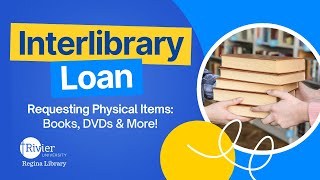 Requesting Physical Items Through Interlibrary Loan