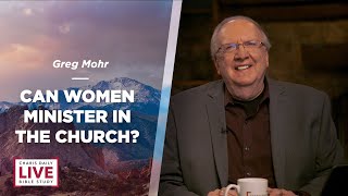 Can Women Minister in the Church? - Greg Mohr - CDLBS for February 28, 2023