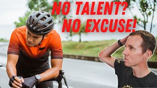 How To Improve Your Cycling Fitness (without ever mentioning TALENT)