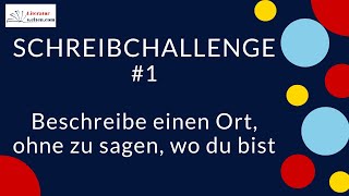 Ich lerne kreatives Schreiben – Schreibchallenge #1