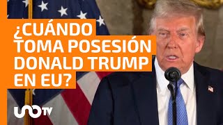 ¿Cuándo toma posesión Donald Trump como presidente de Estados Unidos y cuánto durará su mandato?