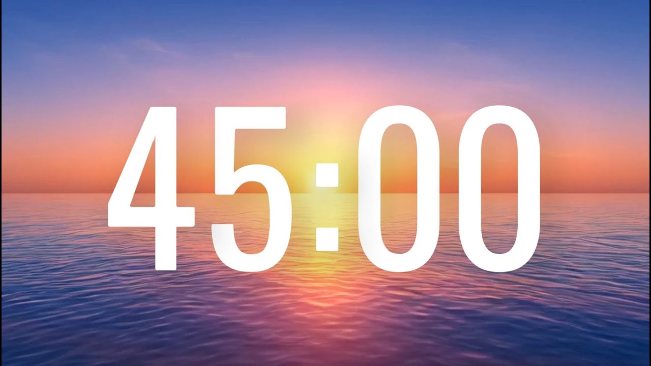 Relaxing 45 Minute Countdown Timer With Ambient Piano Music Youtube Music