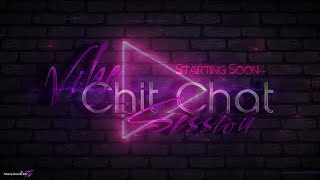 🔴LIVE Show #121 | Chit-Chat Vibe Session\