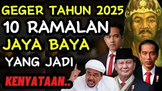 WASPADA!! 10 RAMALAN JAYA BAYA Ini Di Tahun 2025 Sudah Jadi Kenyataan..!!?