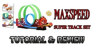 MaxSpeed Super Track Set | Tutorial and Review at United States