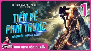 Tiến Về Phía Trước – Bí Quyết Thành Công (Phần 1) | Pushing To The Front | Sách nói