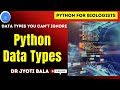 Python Data Types Simplified: A Quick Guide for Researchers &  Scientist Python for Biologists