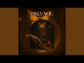 Only You (Extended Mix)