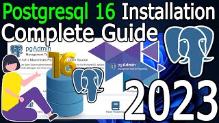 How to Install PostgreSQL 16 on Windows 11 [ 2023 Update ] Complete guide | pgAdmin 4