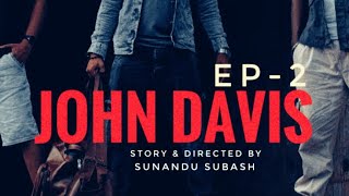 JOHN DAVIS EP-2|MINI SERIES|