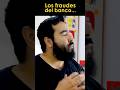 Los fraudes del banco 💰🔴 Emprendedores reaccionan #shorts