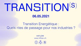 Transition Energétique : Quels rites de passage pour nos industries ?