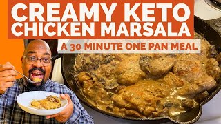 Creamy Keto Low Carb Chicken Marsala Recipe: 30 Minutes and One Pot