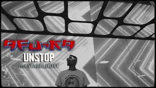 Afu-Ra - Unstop ft. Starrlight (Official Video)