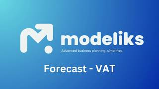 Revolutionize Your Budgeting: VAT Forecast in Modeliks Demystified!