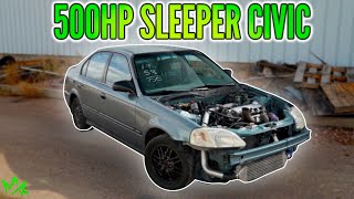 Sleeper Civic Lives again! ( 500hp Turbo D16 SEDAN! )