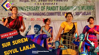 Guru Kunami Program 2023 Sector 1 | SUR SUREM SUYUL LANJA | New Santali Video