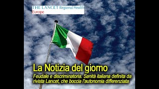 News. Da The Lancet bocciata autonomia differenziata governo Meloni