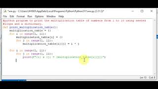 python program to print multiplication table using nested loop and dictionary