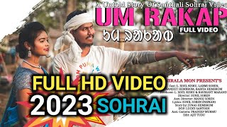 UM RAKAP || FULL HD || NEW SANTALI SOHRAI VIDEO 2023 || ST ASHISH OFFICIAL