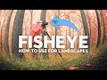 How to Use a FISHEYE Lens for Landscape Photography