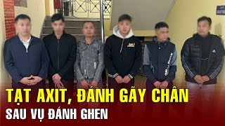 Hà Nội: Cô gái bị nhóm côn đồ tạt axit, đánh gãy chân sau vụ đánh ghen | BGT