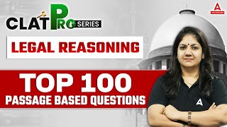 CLAT 2025 | Legal Reasoning | Top 100  Passage Based Questions | Class-3