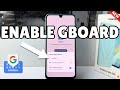 Galaxy A16: How To Install and Enable Gboard In Samsung