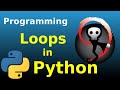 Python Programming 003 - Loops