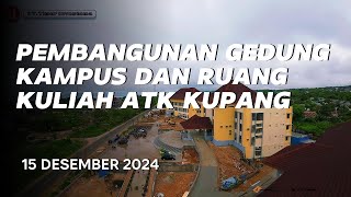 PEMBANGUNAN GEDUNG KAMPUS DAN RUANG KULIAH AKADEMI TEKNIK KUPANG