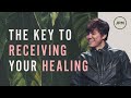 Activate God’s Healing In Your Life Today | Joseph Prince Ministries