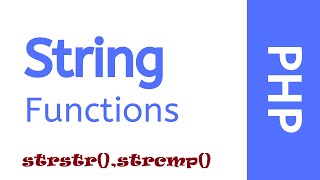 strstr() in php | strcmp() in php | strstr() | strcmp()